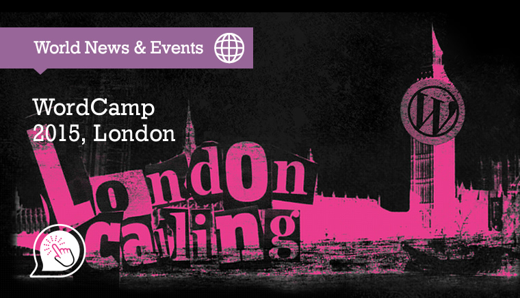 London Calling - WordPress WordCamp 2015 - a review by SiteBites
